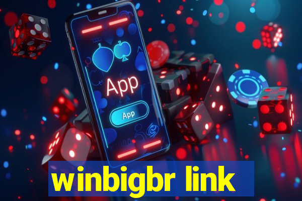 winbigbr link